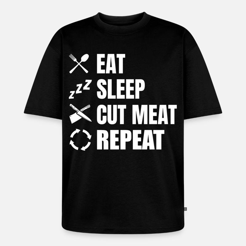 Manger, dormir, boucher, répéter - T-shirt Premium bio oversize Unisexe - noir