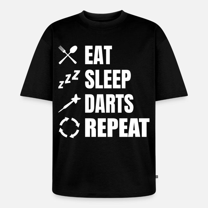 Manger, dormir, répéter les fléchettes - T-shirt Premium bio oversize Unisexe - noir