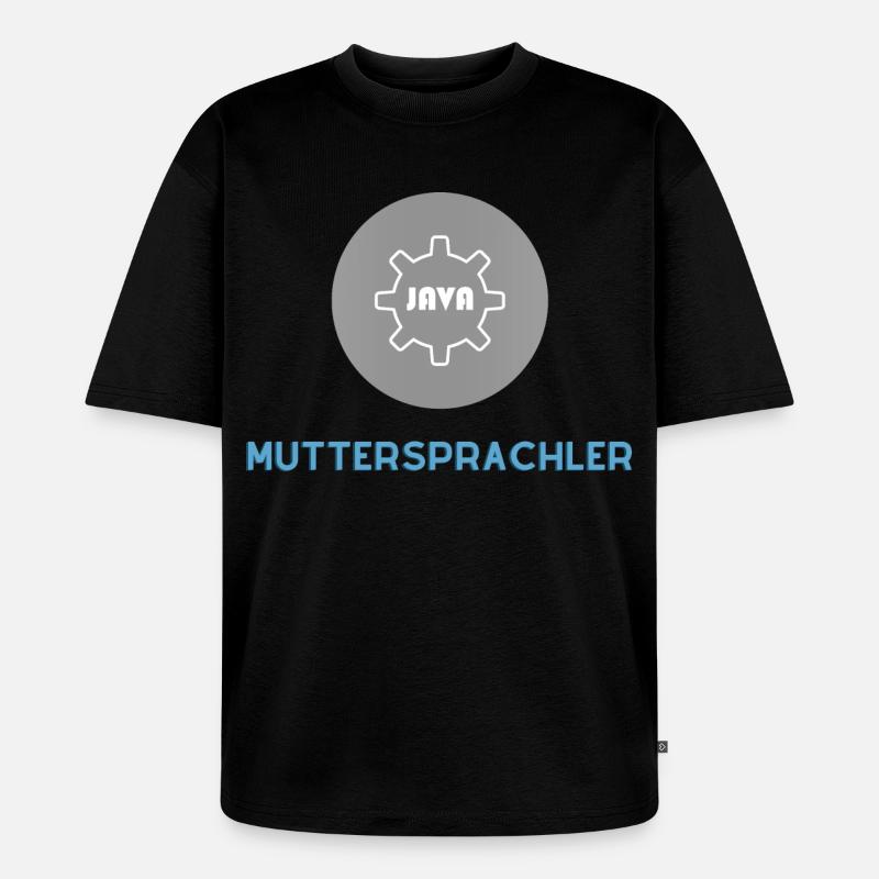 Muttersprachler: JavaScript Edition - Unisex Premium Oversized Bio T-Shirt - Schwarz