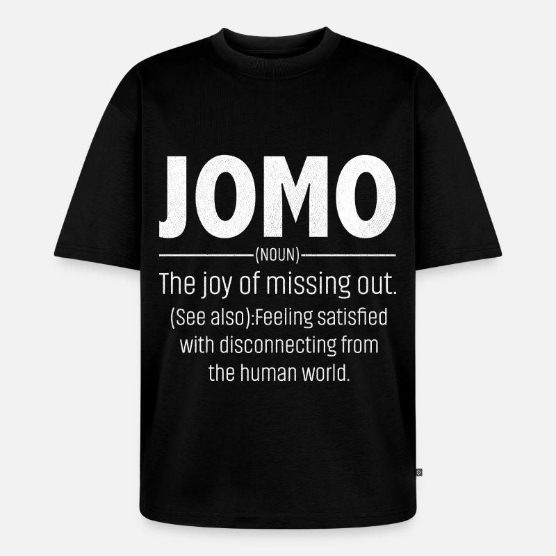 jomo defination - Unisex Premium Oversized Bio T-Shirt - Schwarz