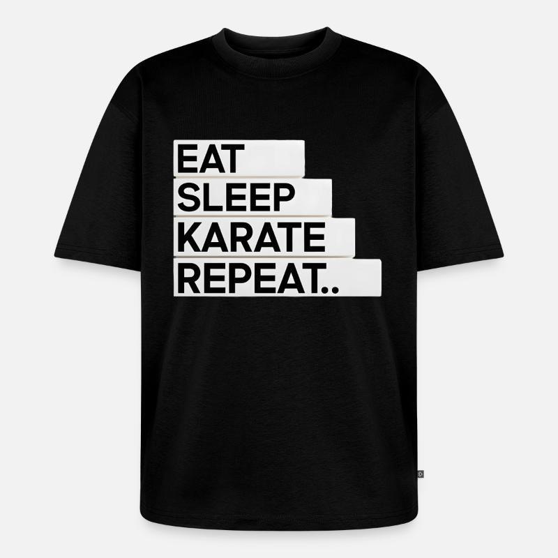 Eat. Sleep. Karate. Repeat... - Unisex Premium Oversized Bio T-Shirt - Schwarz