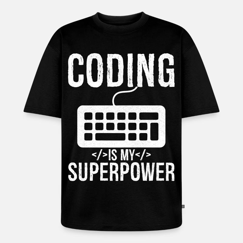 coding is my superpower - Unisex Premium Oversized Bio T-Shirt - Schwarz