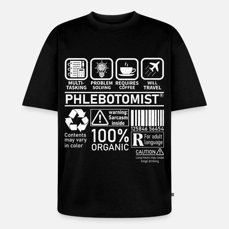 Phlébotomiste multitâche résolution de problèmes - T-shirt Premium bio oversize Unisexe - noir