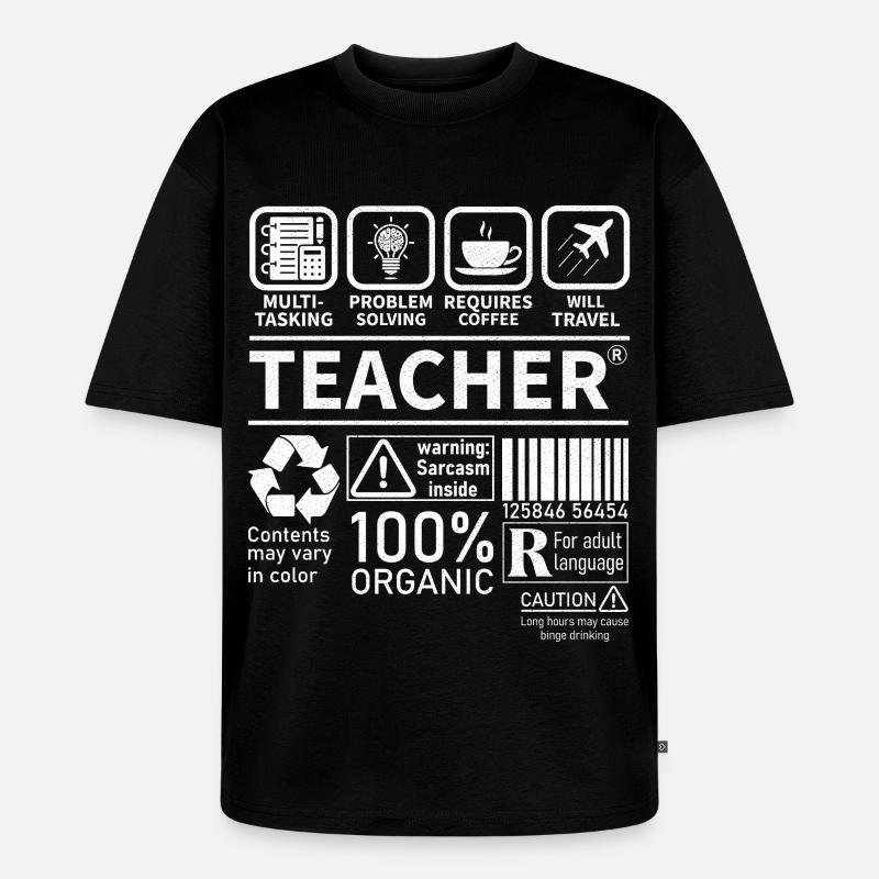 Teacher multi tasking problem solving requires - Unisex Premium Oversized Organic T-Shirt - black