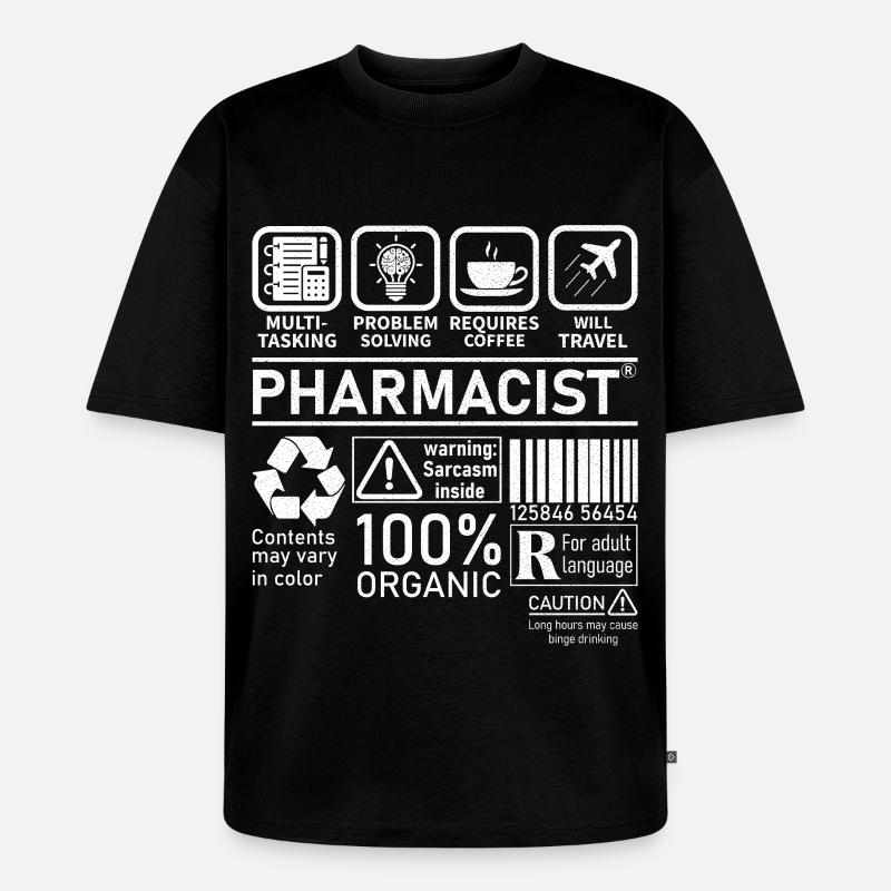 Pharmacist multi tasking problem solving - Unisex Premium Oversized Organic T-Shirt - black
