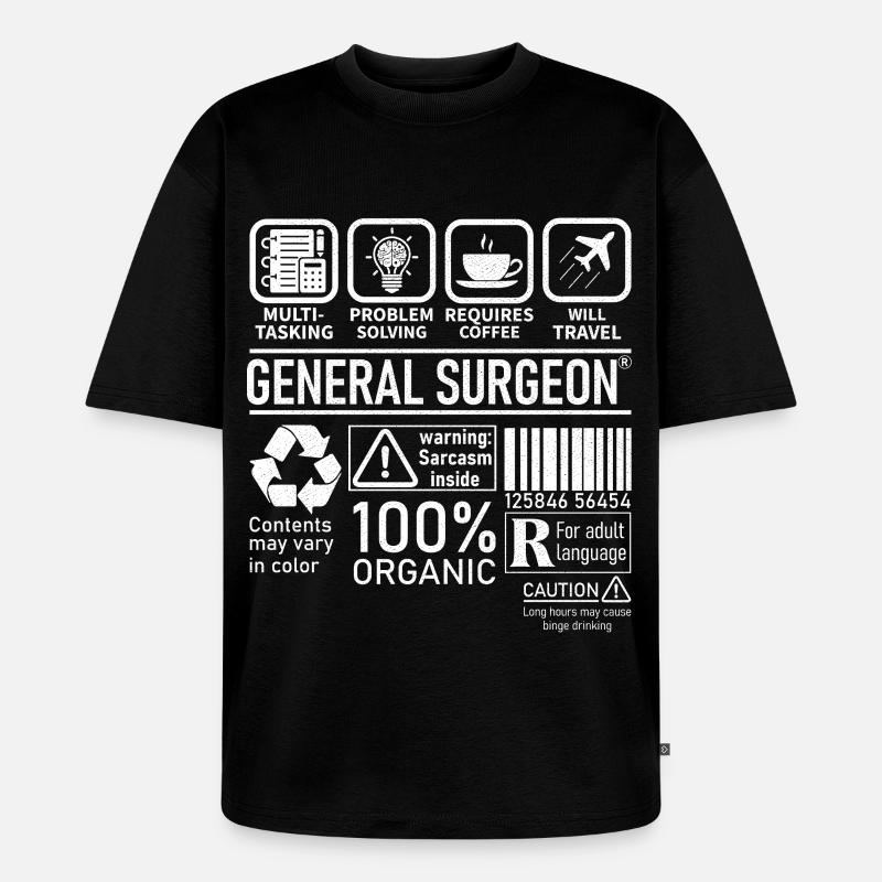 General Surgeon multi tasking problem solving - Unisex Premium Oversized Organic T-Shirt - black