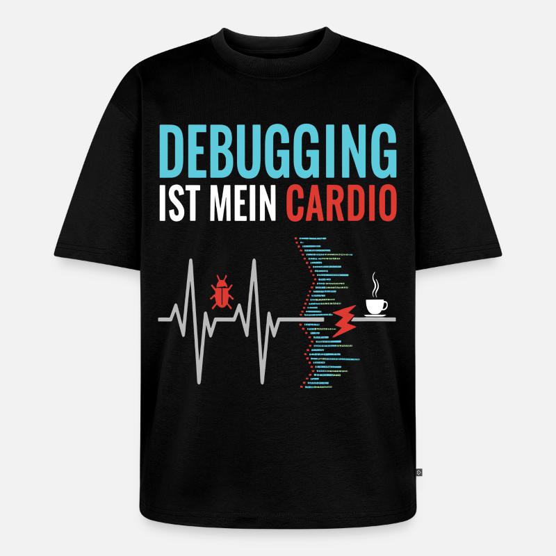 Debugging ist mein Cardio - Programmierer Nerd - Unisex Premium Oversized Bio T-Shirt - Schwarz
