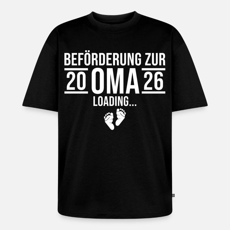 Oma 2026 loading - Werdende Großmutter - Unisex Premium Oversized Bio T-Shirt - Schwarz