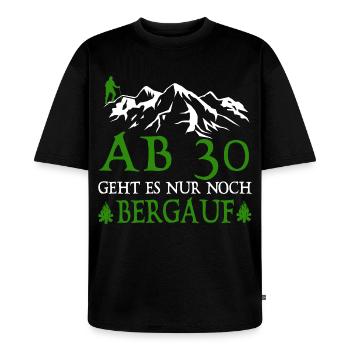 AB30 birthday it is only uphill - Unisex Premium Oversized Organic T-Shirt - black - Front - Thijin (182cm) & Selfina (174cm)