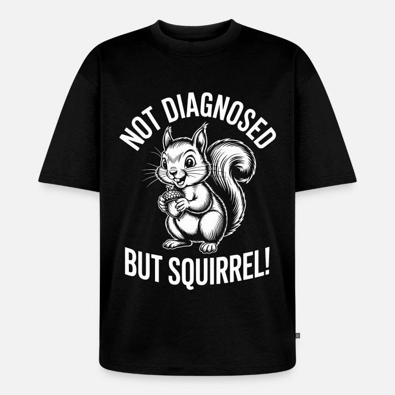 Nicht diagnostiziert – Eichhörnchen - Unisex Premium Oversized Bio T-Shirt - Schwarz