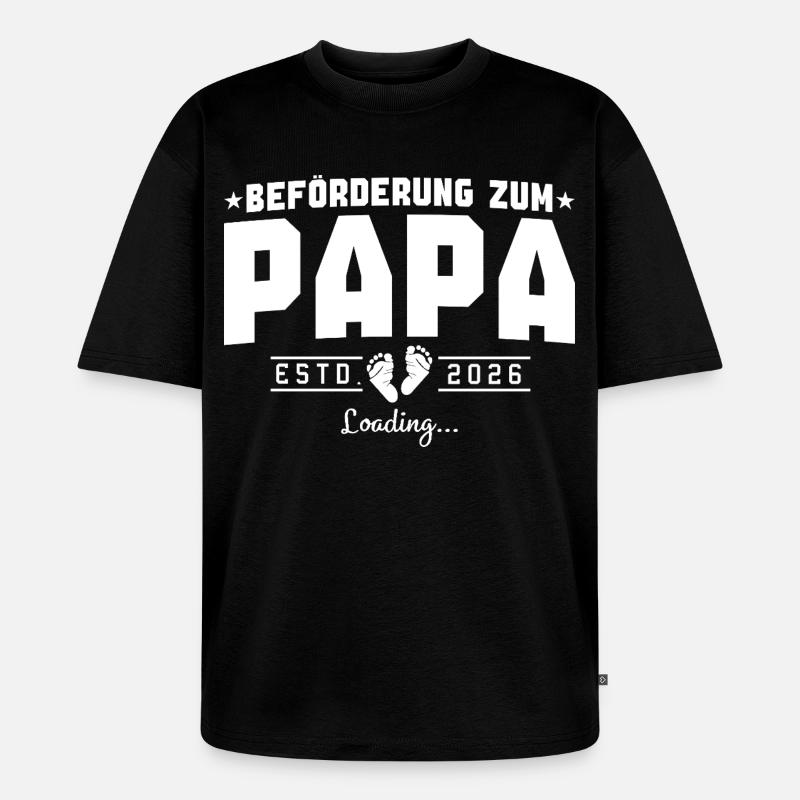 Papa 2026 loading Werdender Vater - Unisex Premium Oversized Bio T-Shirt - Schwarz