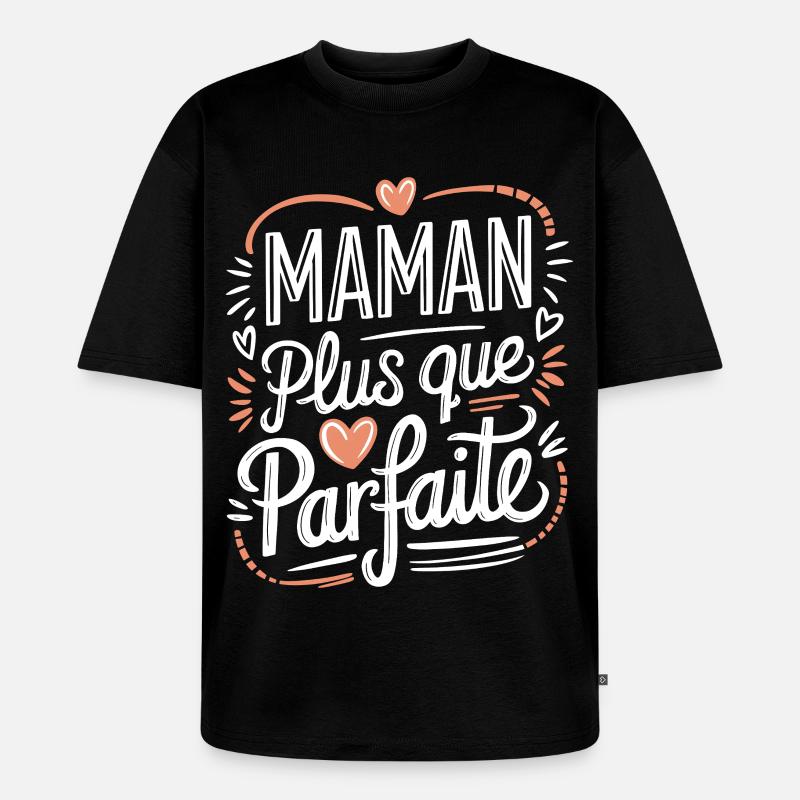 Mehr als perfekte Mama - Unisex Premium Oversized Bio T-Shirt - Schwarz