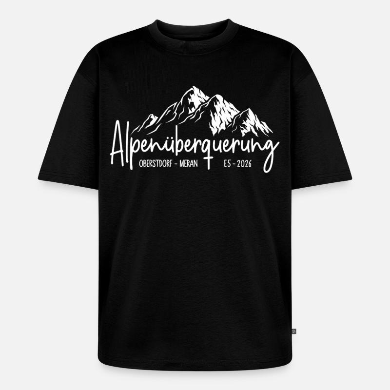 Alpenüberquerung 2026 E5 Oberstdorf Meran - Unisex Premium Oversized Bio T-Shirt - Schwarz