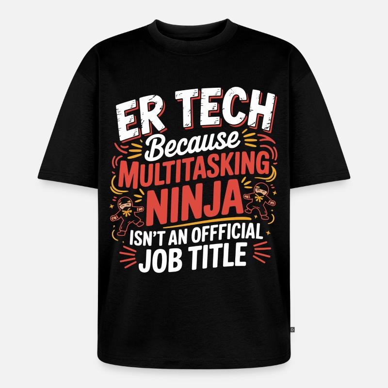 Tech Ninja: Multitasking Humor - Unisex Premium Oversized Organic T-Shirt - black