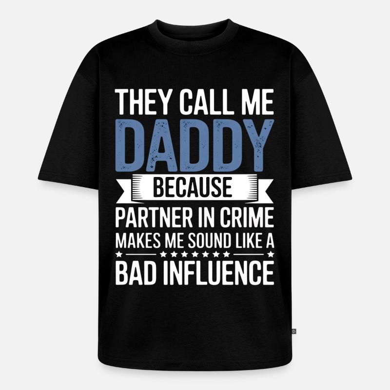 Daddy Partner in Crime Tee - Unisex Premium Oversized Bio T-Shirt - Schwarz