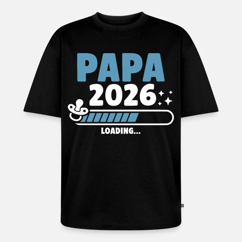 Papa 2026 Loading... - Unisex Premium Oversized Bio T-Shirt - Schwarz