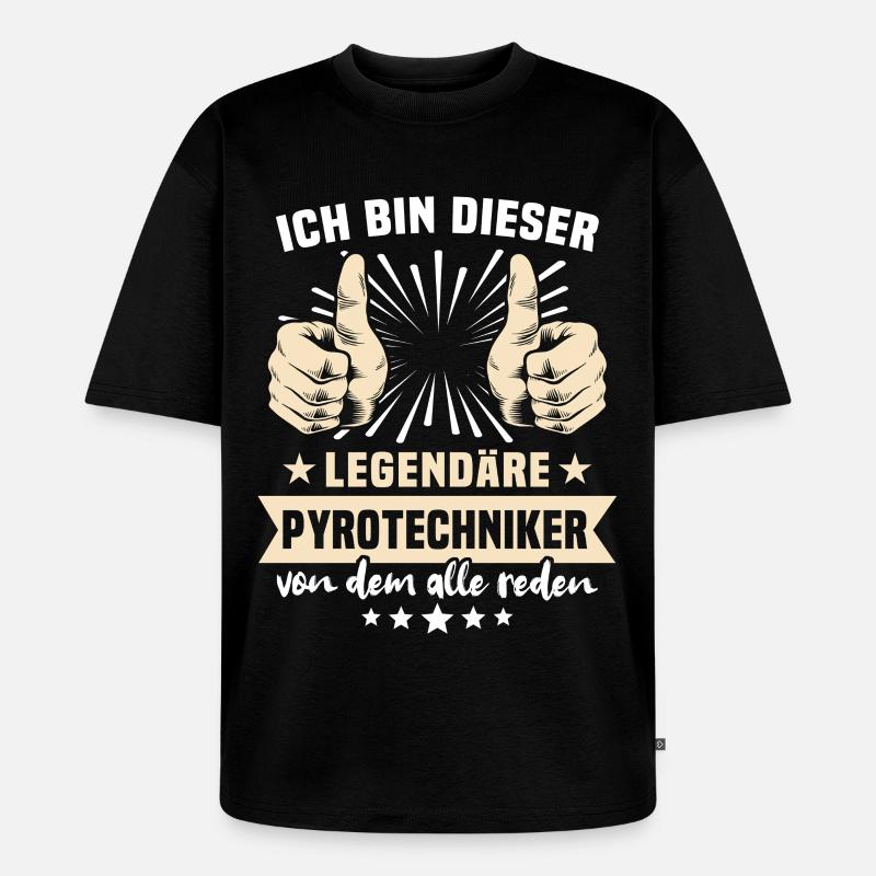 Pyrotechniker Sprüche - Unisex Premium Oversized Bio T-Shirt - Schwarz