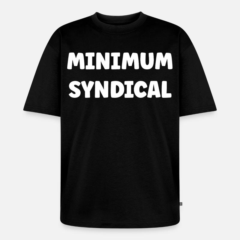 Gewerkschaftsminimum - Unisex Premium Oversized Bio T-Shirt - Schwarz