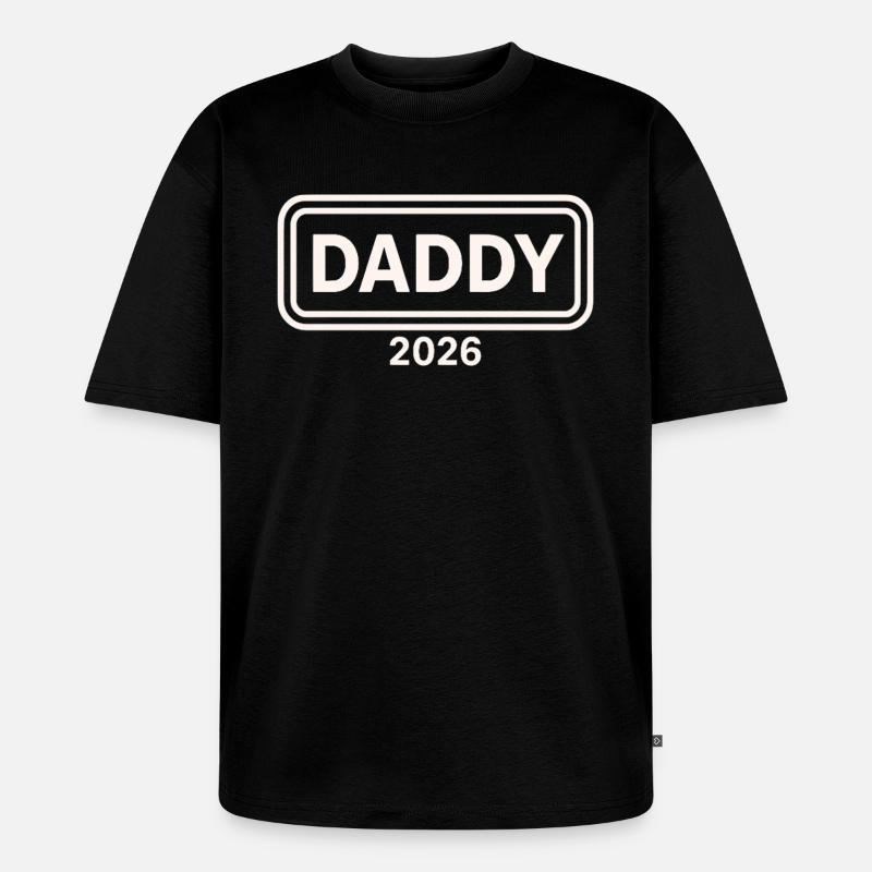 DADDY 2026 Stolzer werdender Vater - Unisex Premium Oversized Bio T-Shirt - Schwarz