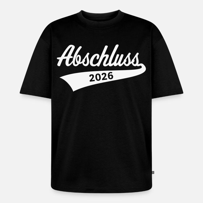 Abschluss 2026 (Schulabschluss / White) - Unisex Premium Oversized Bio T-Shirt - Schwarz
