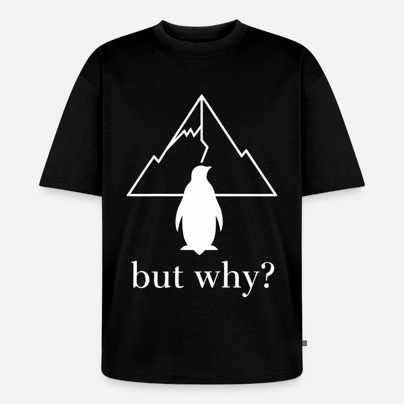 Pinguin | Lustiger Nihilistic Pinguin - Unisex Premium Oversized Bio T-Shirt - Schwarz