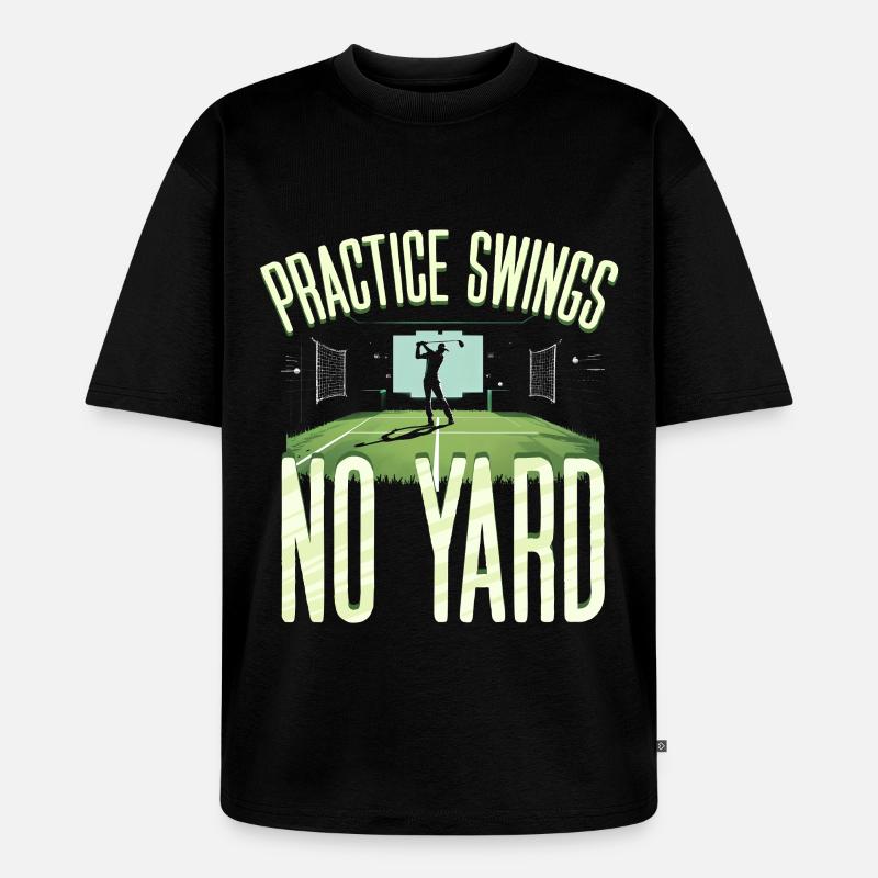 Golfsimulator Practice Swings No Yard - Unisex Premium Oversized Bio T-Shirt - Schwarz