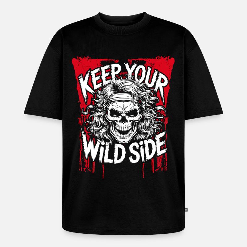 Behalte deine Wilde Seite - Unisex Premium Oversized Bio T-Shirt - Schwarz
