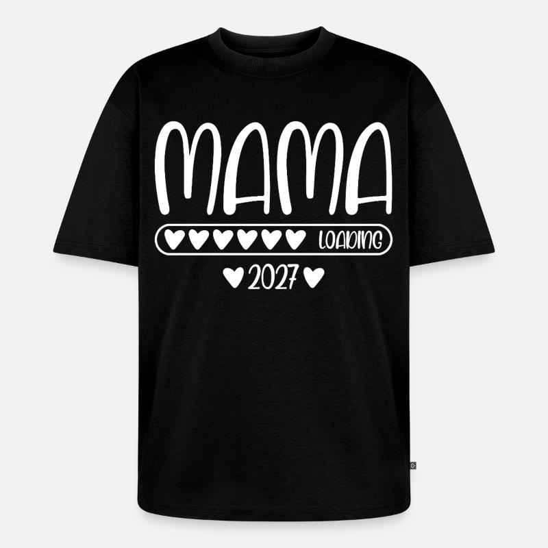 Mama 2027 loading - Unisex Premium Oversized Bio T-Shirt - Schwarz