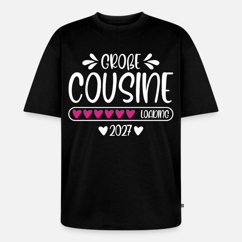 Große Cousine 2027 loading Herzchen Ladebalken - Unisex Premium Oversized Bio T-Shirt - Schwarz