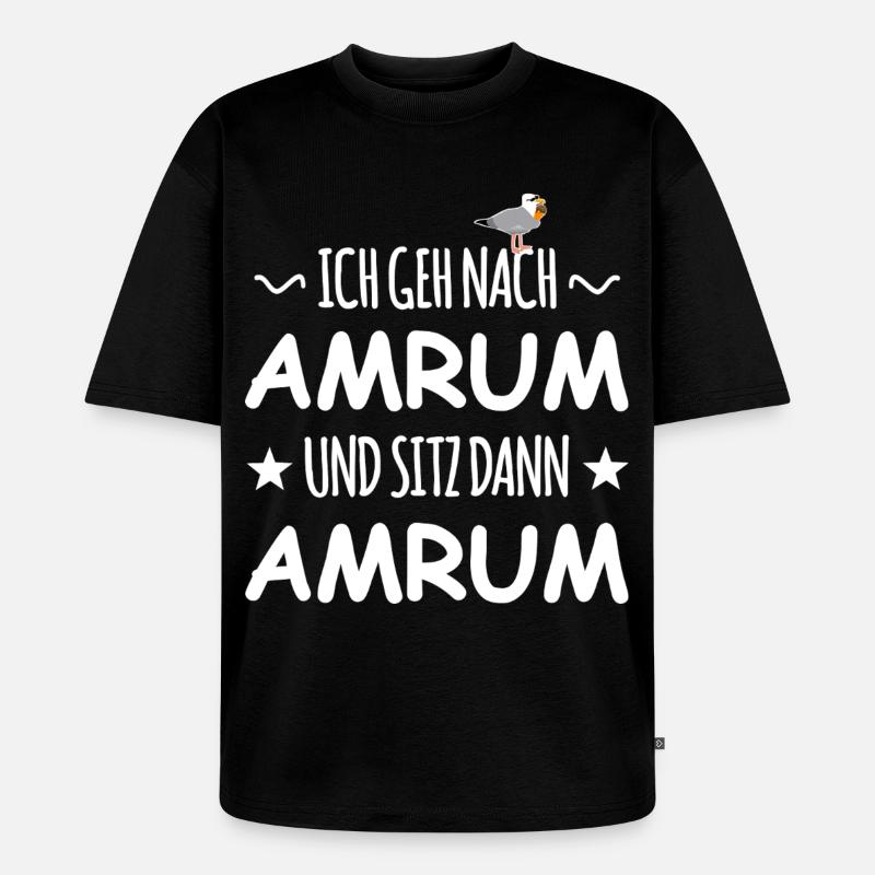 Amrum mit Schnaps Möwe - Unisex Premium Oversized Bio T-Shirt - Schwarz