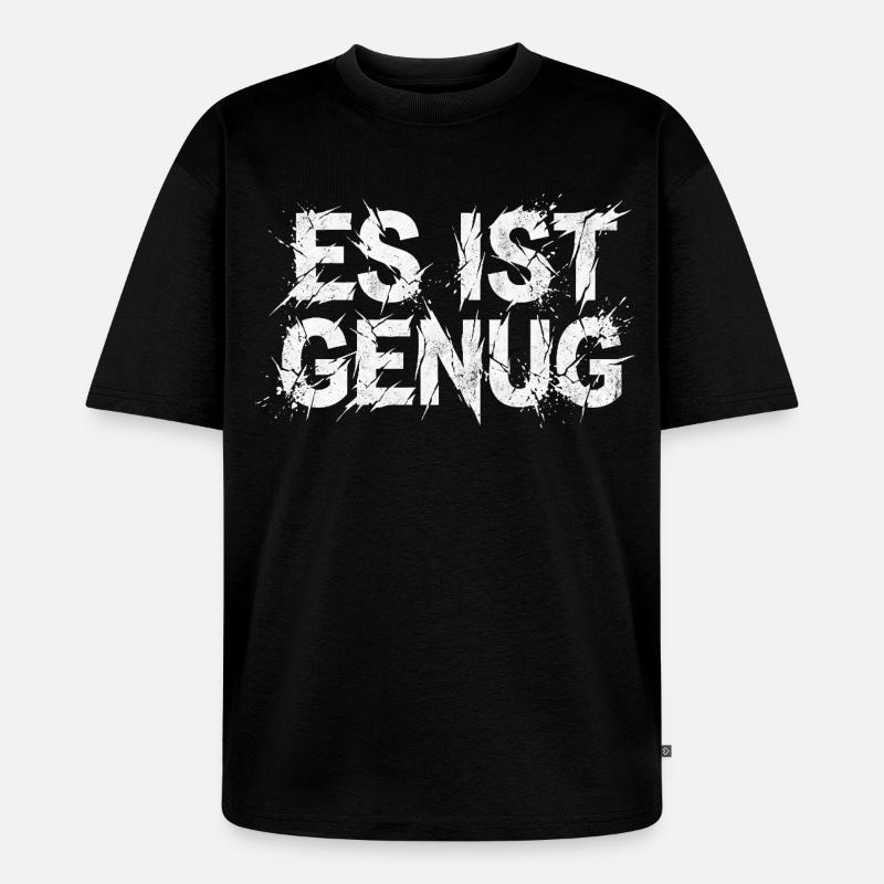 It's enough sarcasm statement - Unisex Premium Oversized Organic T-Shirt - black