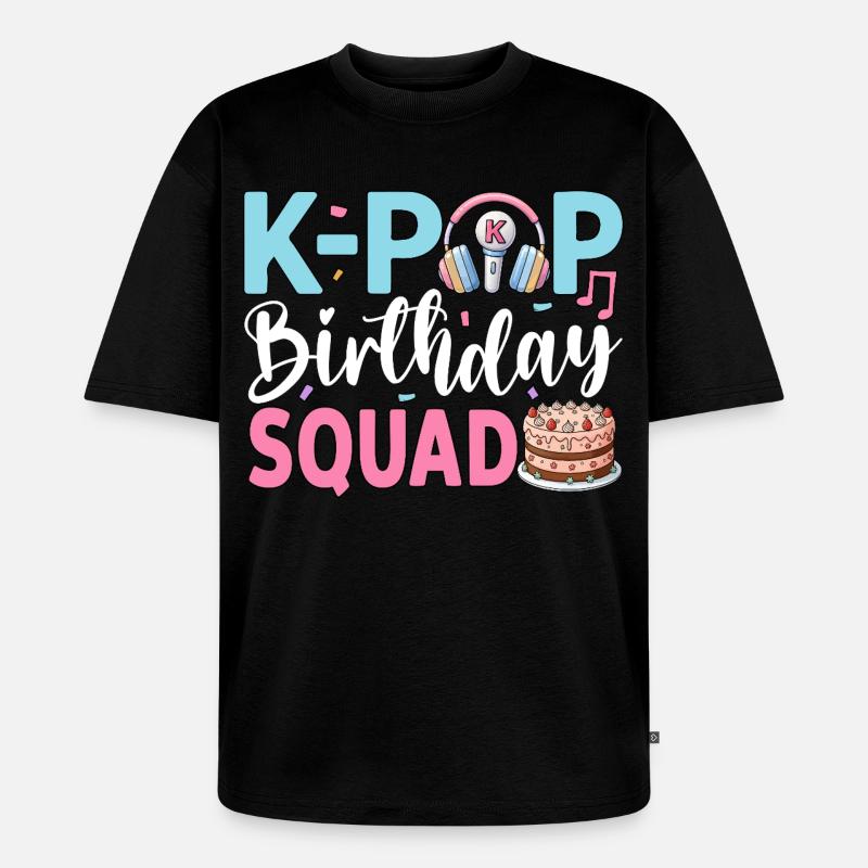 K-Pop Birthday Squad - Unisex Premium Oversized Bio T-Shirt - Schwarz