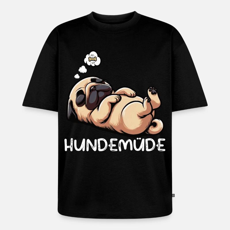 Hundemüde Mops Möpse Mopsbesitzer Mopsliebhaber - Unisex Premium Oversized Bio T-Shirt - Schwarz