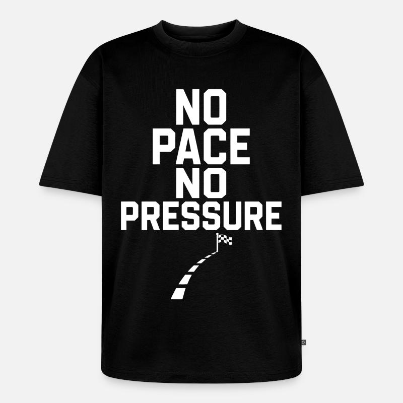 Pas de rythme, pas de pression - T-shirt Premium bio oversize Unisexe - noir
