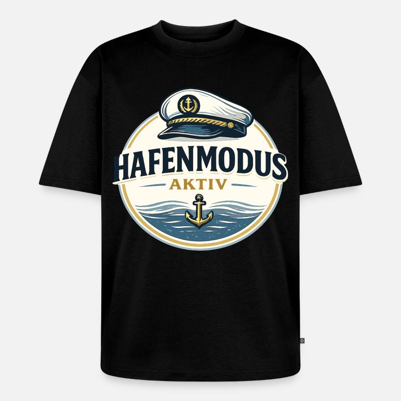 Hafenmodus aktiv maritimer Anker Spruch - Unisex Premium Oversized Bio T-Shirt - Schwarz