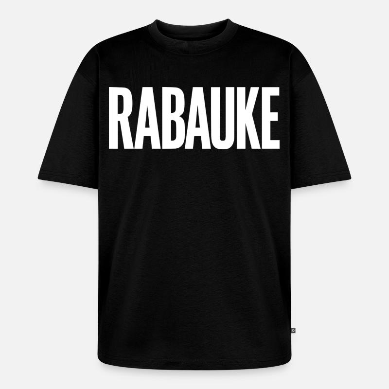 Rabauke - Unisex Premium Oversized Bio T-Shirt - Schwarz