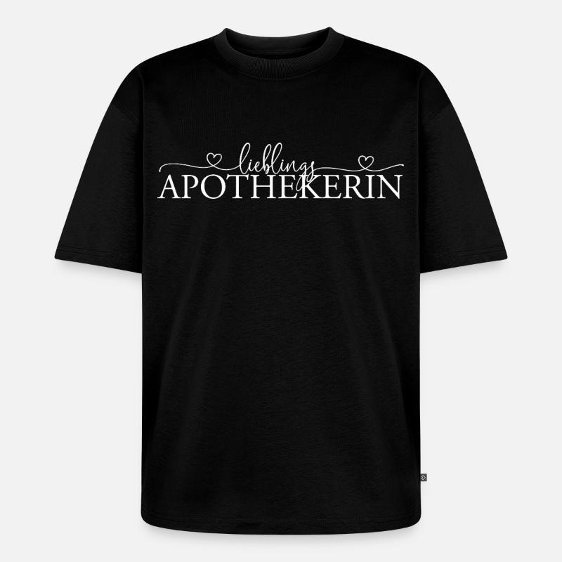 Lieblingsapothekerin Geschenkidee - Unisex Premium Oversized Bio T-Shirt - Schwarz