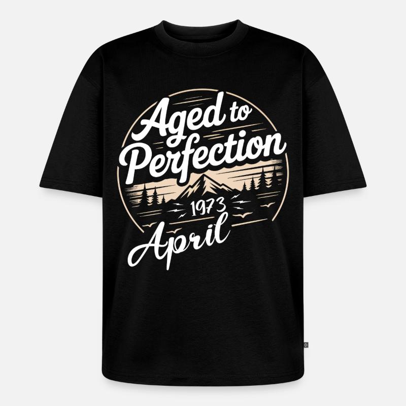 Avril 1973 anniversaire avril 1973 - T-shirt Premium bio oversize Unisexe - noir