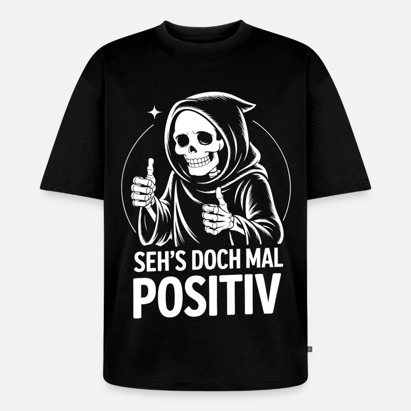 Seh's Doch Mal Positiv Grim Reaper - Unisex Premium Oversized Bio T-Shirt - Schwarz