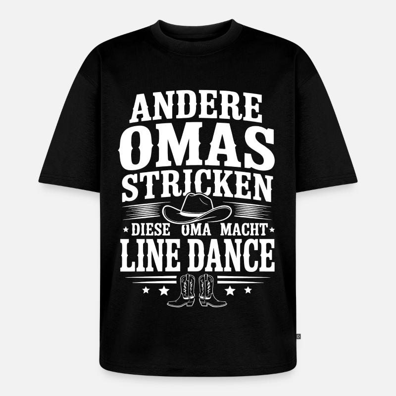 Andere Omas Stricken Line Dance - Unisex Premium Oversized Bio T-Shirt - Schwarz