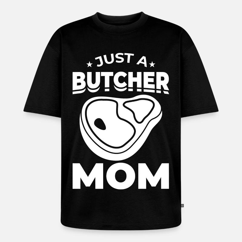 Nur eine Metzger Mutter - Unisex Premium Oversized Bio T-Shirt - Schwarz