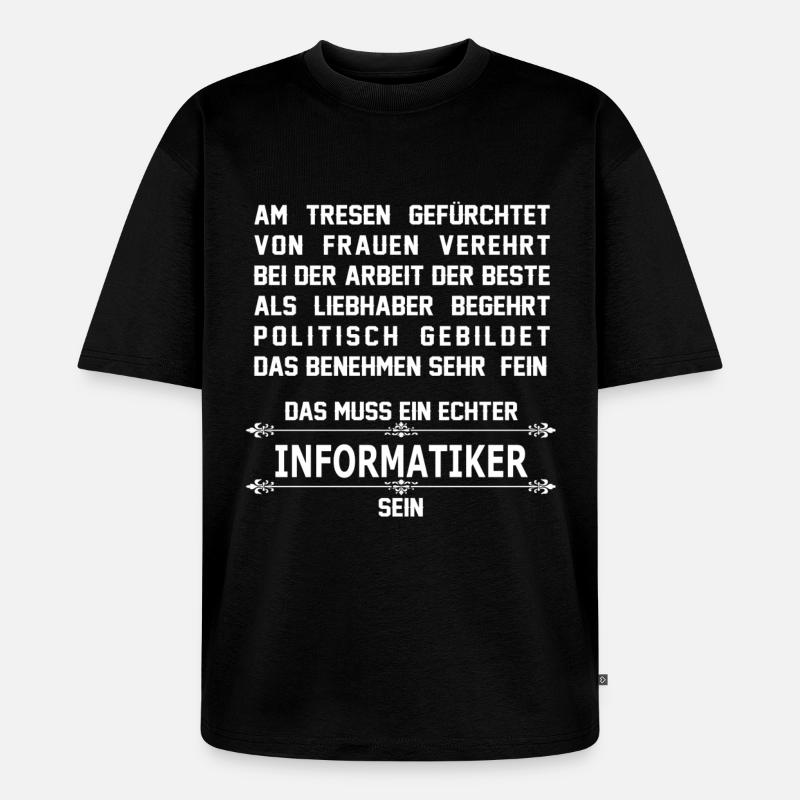 informatiker - Unisex Premium Oversized Bio T-Shirt - Schwarz