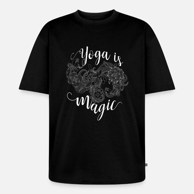Yoga is Magic - Unisex Premium Oversized Bio T-Shirt - Schwarz