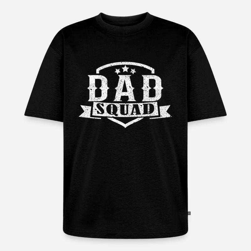 DAD SQUAD - Unisex Premium Oversized Bio T-Shirt - Schwarz