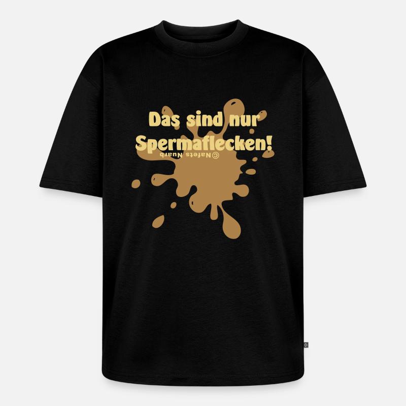 Spermaflecken - Unisex Premium Oversized Bio T-Shirt - Schwarz