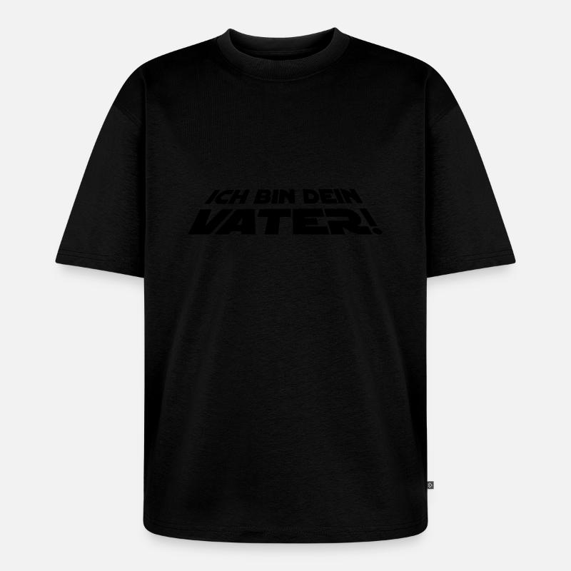 Ich bin dein Vater - Unisex Premium Oversized Bio T-Shirt - Schwarz