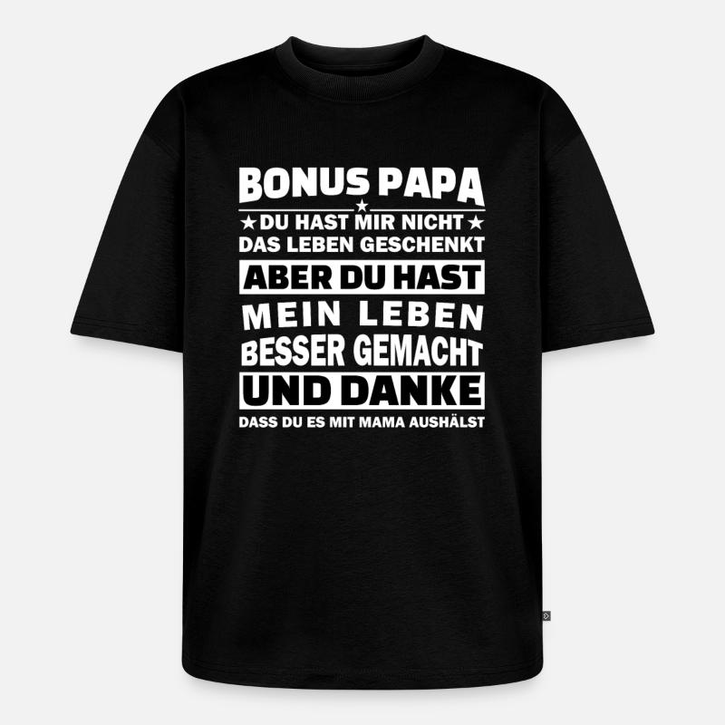 Stiefvater Geschenk Spruch - Unisex Premium Oversized Bio T-Shirt - Schwarz