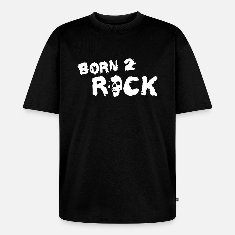 born_2_rock_b_1c - Unisex Premium Oversized Bio T-Shirt - Schwarz