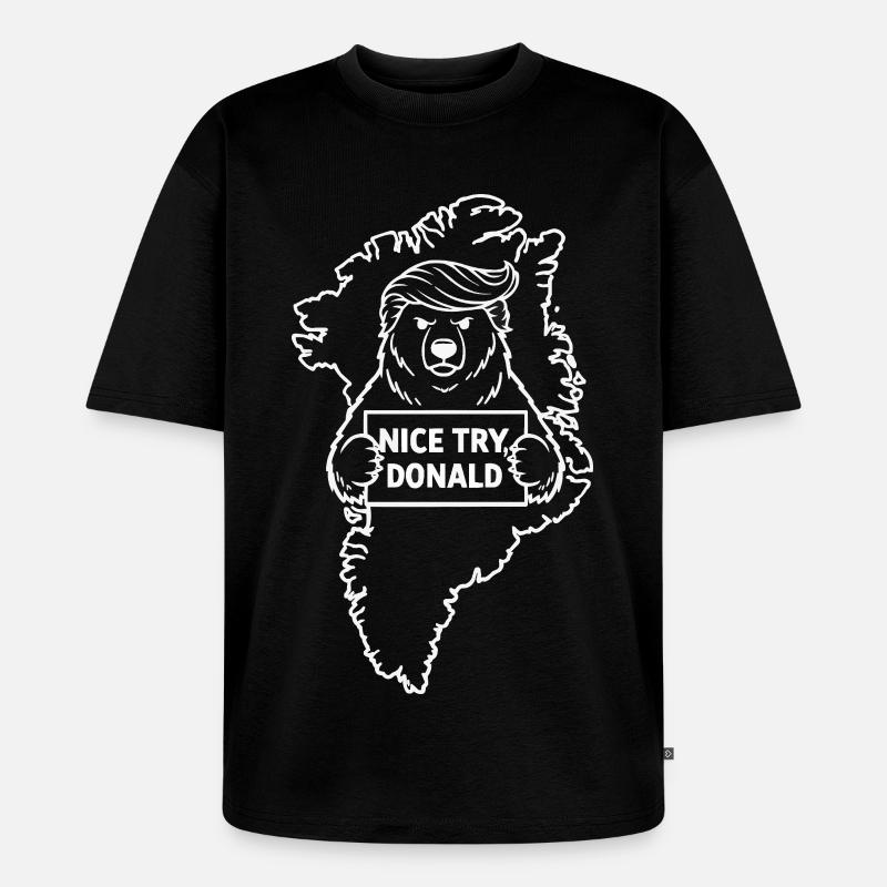 Grönland: Netter Versuch, Donald - Unisex Premium Oversized Bio T-Shirt - Schwarz
