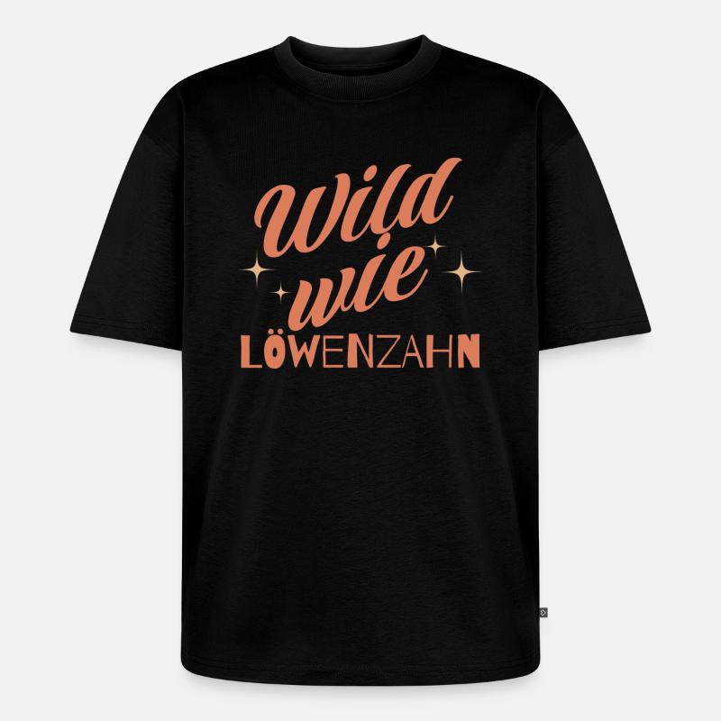 Wild Löwenzahn Script - Unisex Premium Oversized Bio T-Shirt - Schwarz